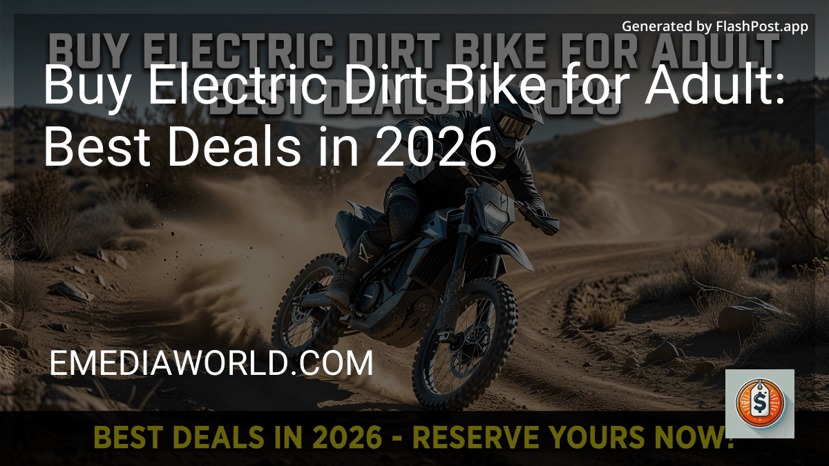 Buy Electric Dirt Bike for Adult: Best Deals in 2026 preview