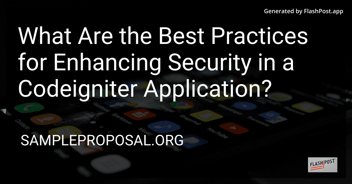 What Are the Best Practices for Enhancing Security in a Codeigniter Application? preview