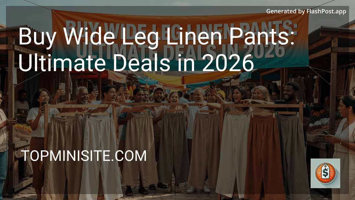 Buy Wide Leg Linen Pants: Ultimate Deals in 2026 image