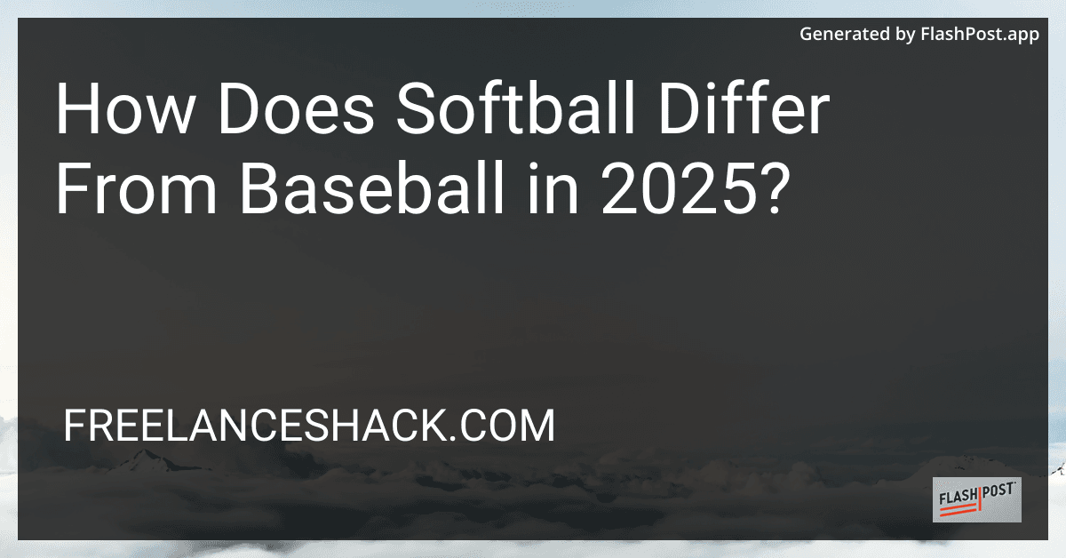 How Does Softball Differ From Baseball in 2025? preview