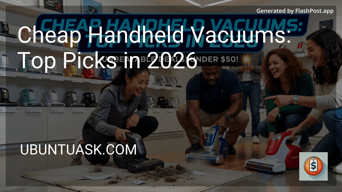 Cheap Handheld Vacuums: Top Picks in 2026 preview