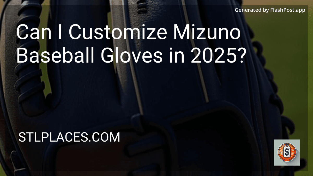 Can I Customize Mizuno Baseball Gloves in 2025? image