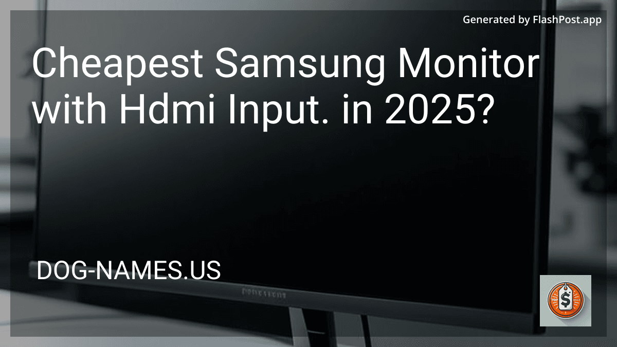 Cheapest Samsung Monitor with Hdmi Input. in 2025? image