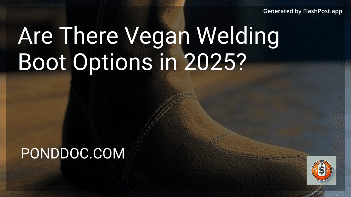 Are There Vegan Welding Boot Options in 2025? preview