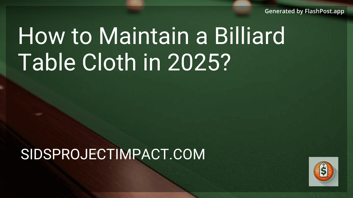 How to Maintain a Billiard Table Cloth in 2025? image