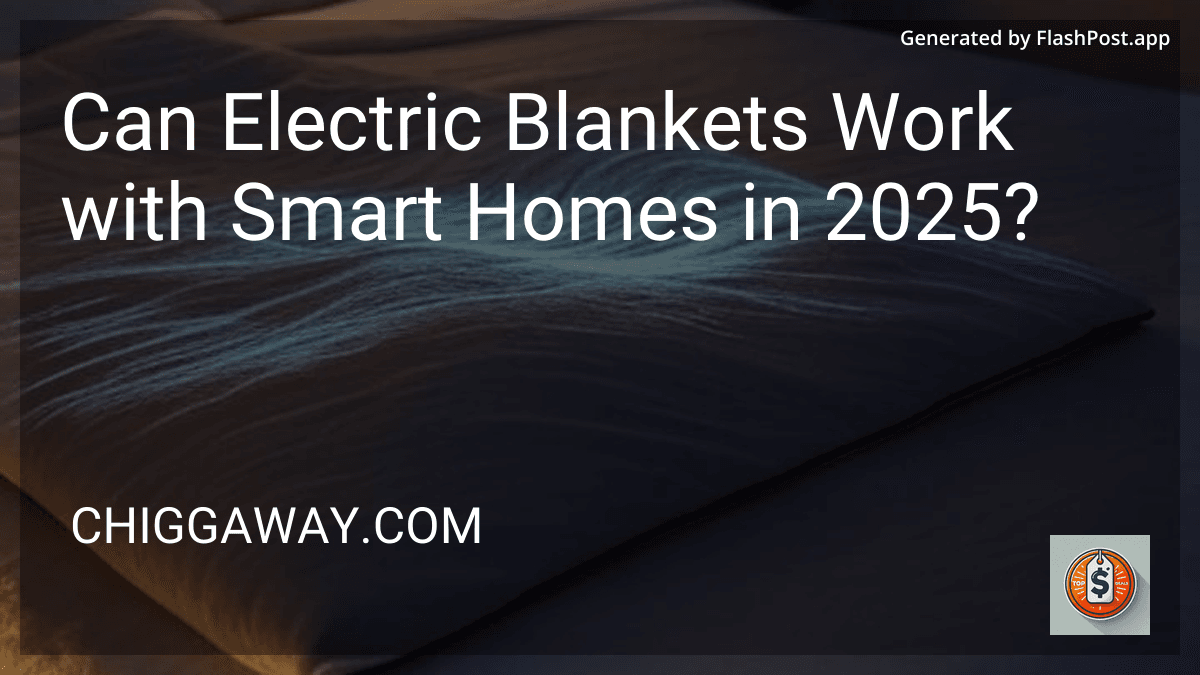 Can Electric Blankets Work with Smart Homes in 2025? preview