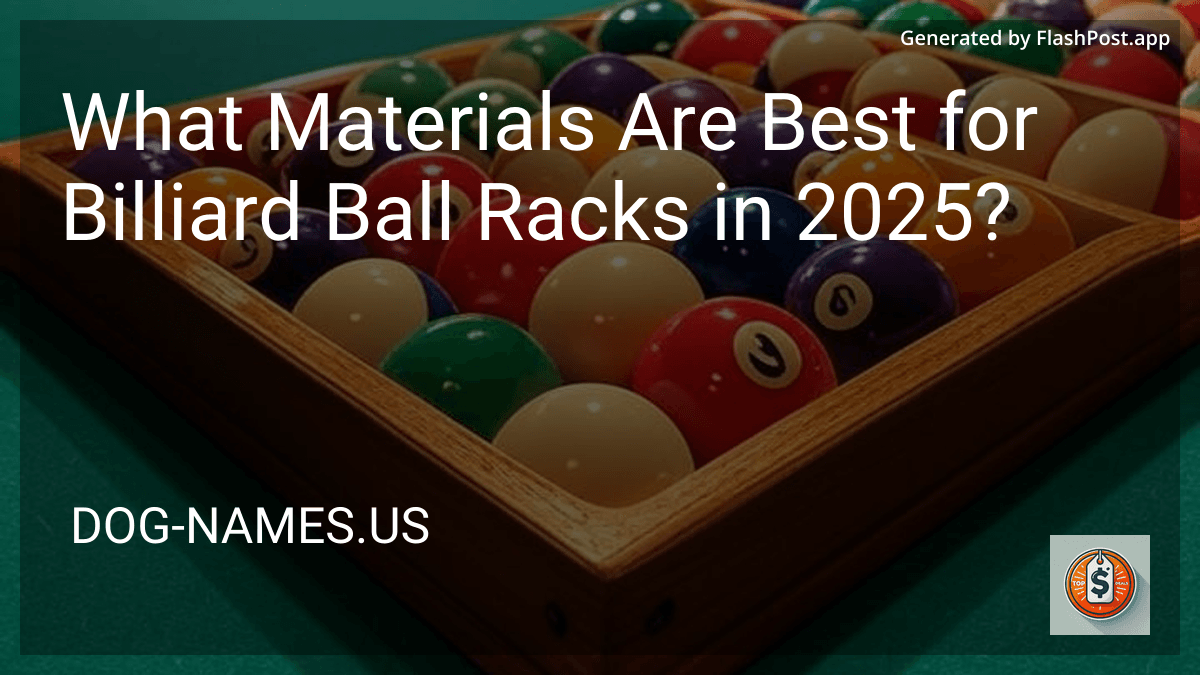 What Materials Are Best for Billiard Ball Racks in 2025? preview