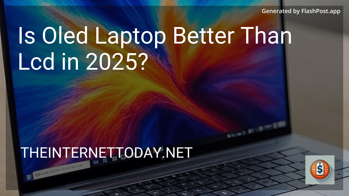 Is Oled Laptop Better Than Lcd in 2025? image
