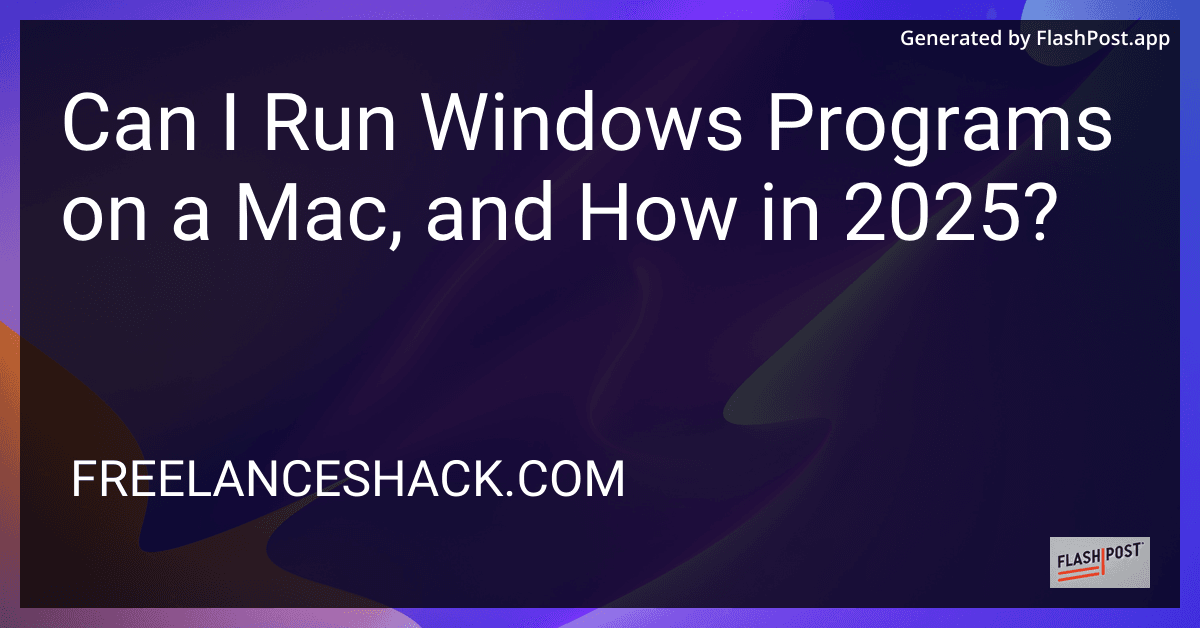 Can I Run Windows Programs on a Mac, and How in 2025? preview