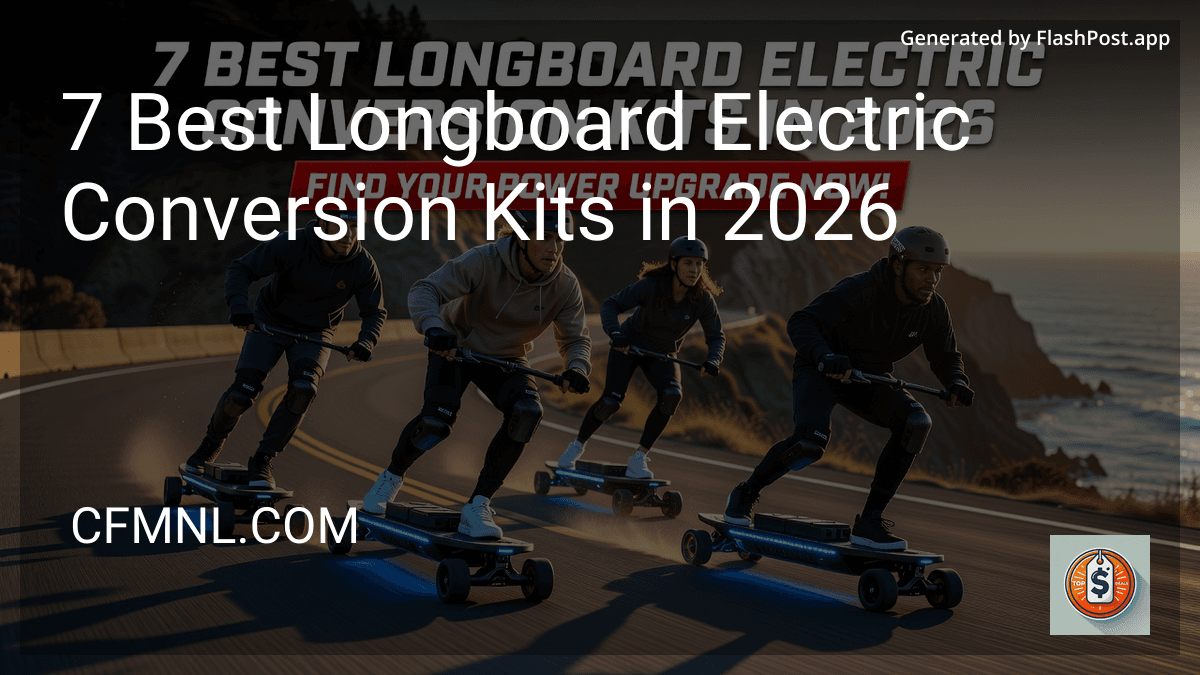 10 Best Longboard Electric Conversion Kits in 2026