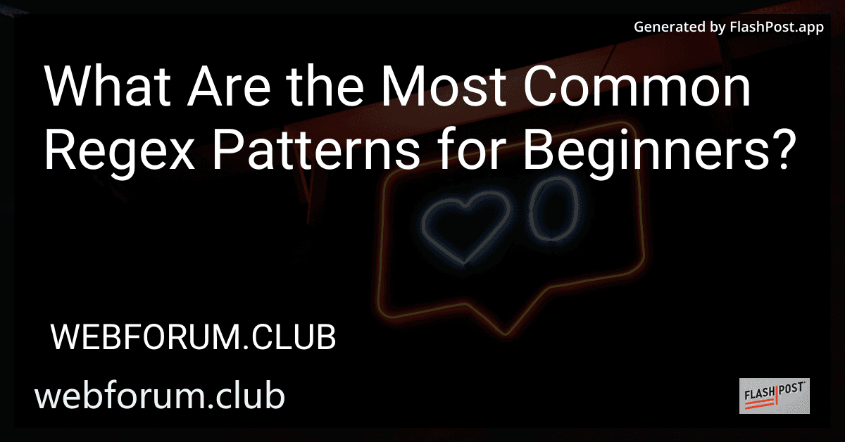 What Are the Most Common Regex Patterns for Beginners? image