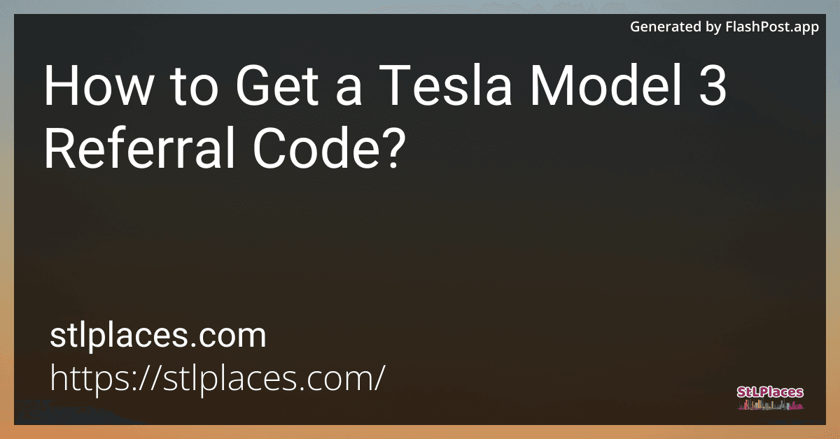 How to Get a Tesla Model 3 Referral Code in 2025? image