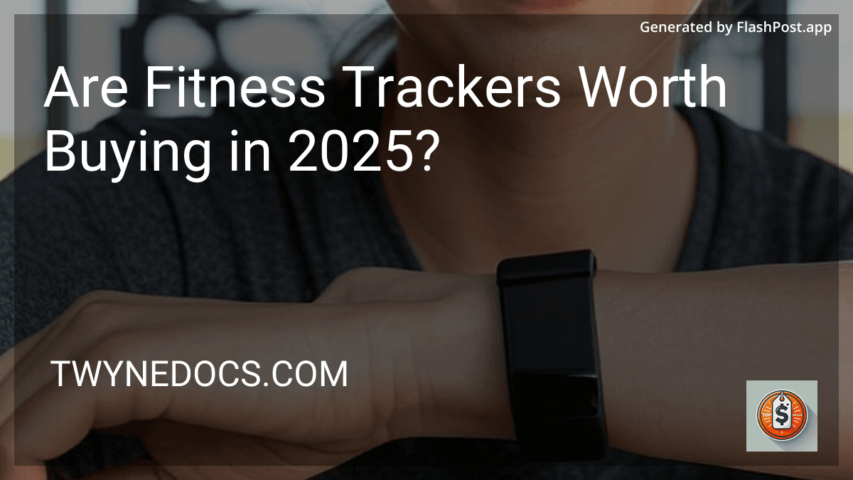 Are Fitness Trackers Worth Buying in 2025? preview