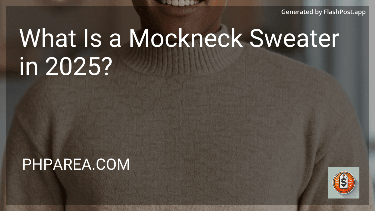 What Is a Mockneck Sweater in 2025? preview