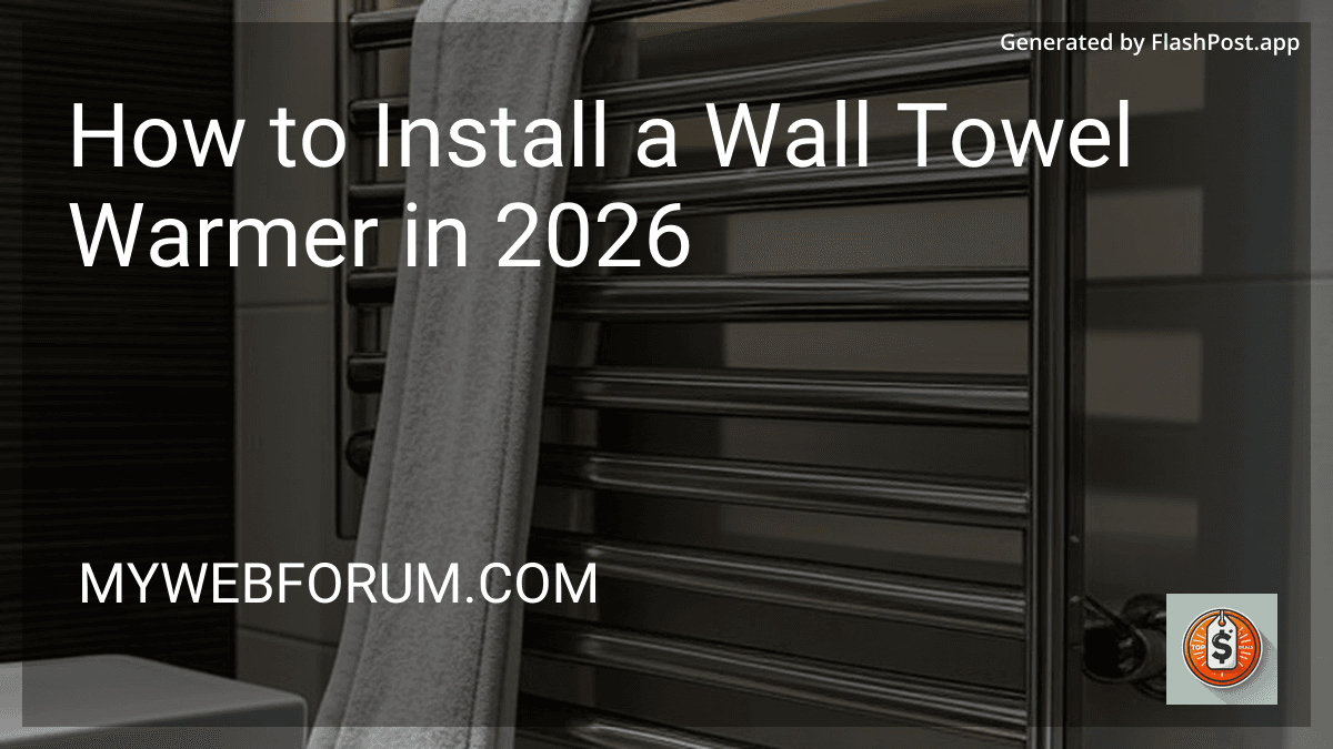 How to Install a Wall Towel Warmer in 2026 preview