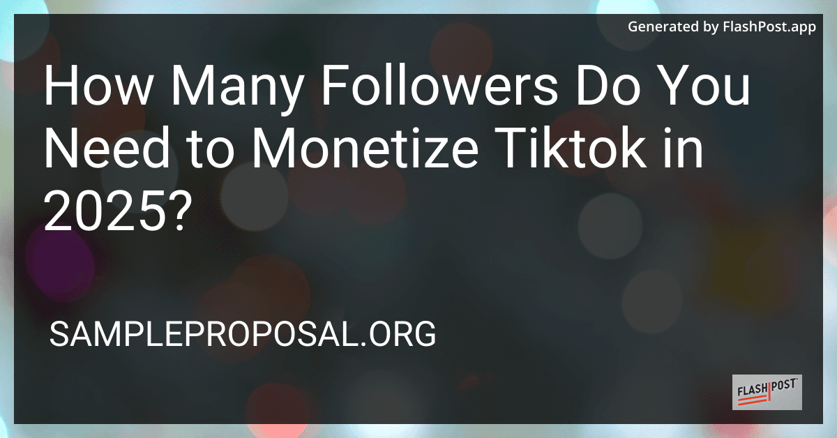 How Many Followers Do You Need to Monetize Tiktok in 2025? preview