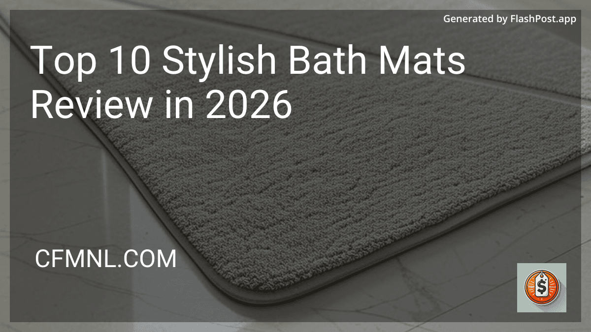 Top 10 Stylish Bath Mats Review in 2026 preview