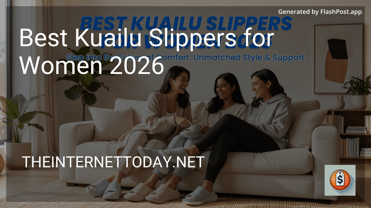Best Kuailu Slippers for Women 2026 in 2026 preview