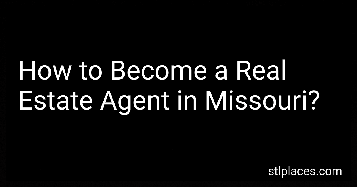 How to Become a Real Estate Agent in Missouri? preview