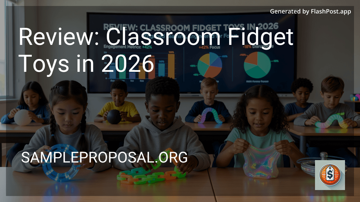 Review: Classroom Fidget Toys in 2026 preview