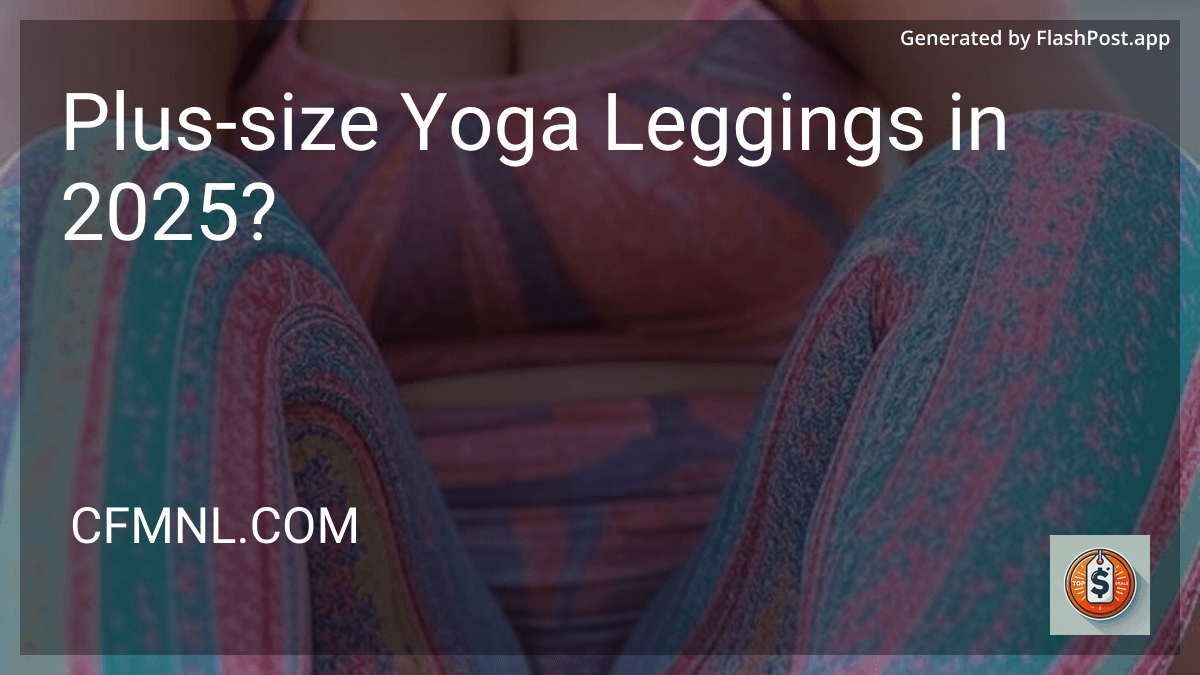 Plus-size Yoga Leggings in 2025? preview