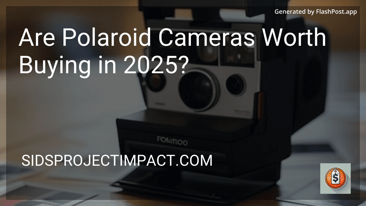 Are Polaroid Cameras Worth Buying in 2025? preview