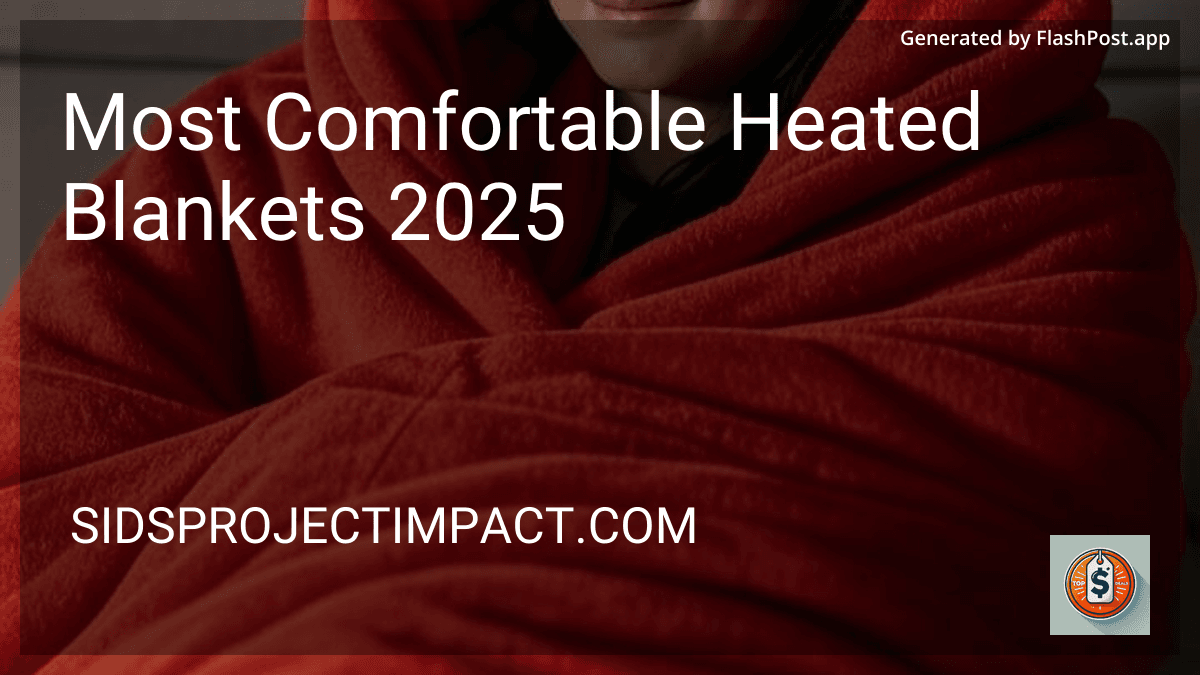 Most Comfortable Heated Blankets 2025 in 2026 preview