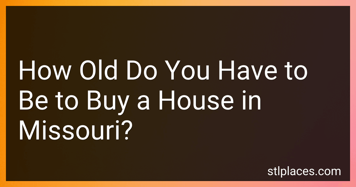 How Old Do You Have to Be to Buy a House in Missouri? image
