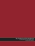 Day Trading Log & Investing Journal (8.5x11in, 162pp; red glossy edition): for active traders of stocks, options, futures, and forex [~day/intraday ... traders, short-term traders, and investors]
