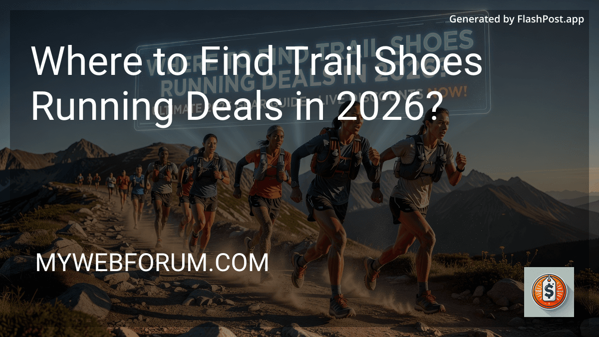 Where to Find Trail Shoes Running Deals in 2026? image