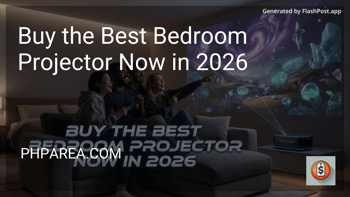 Buy the Best Bedroom Projector Now in 2026 preview