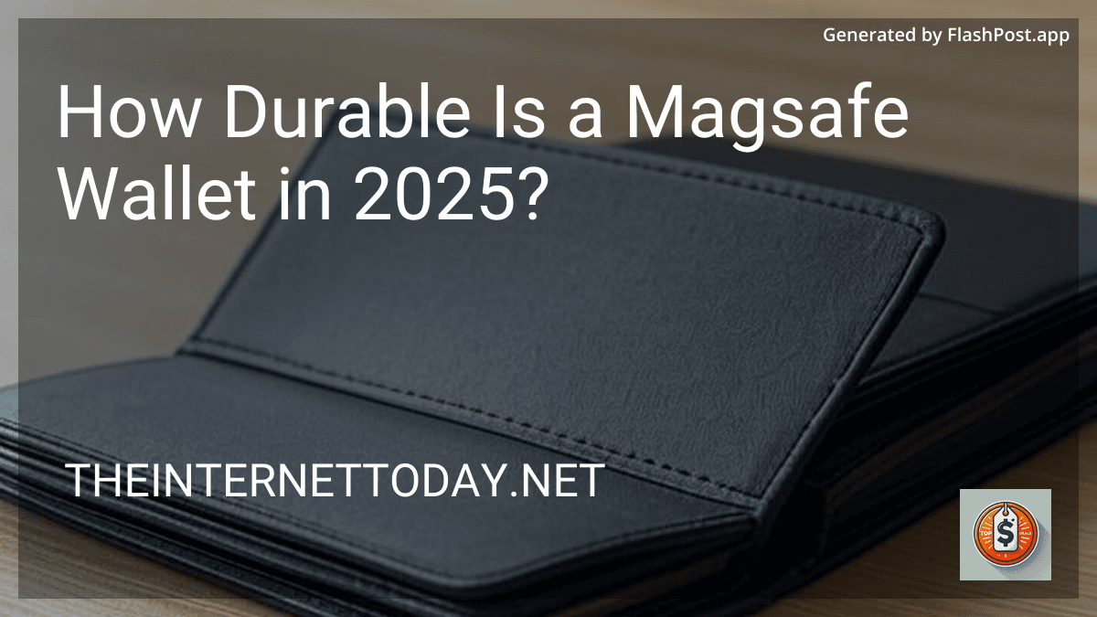 How Durable Is a Magsafe Wallet in 2025? image