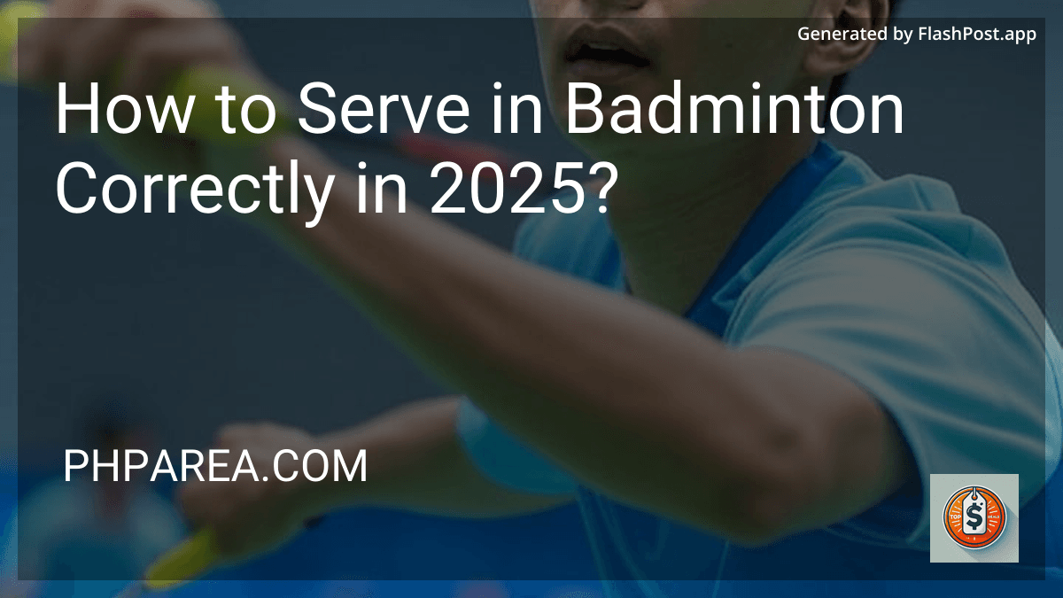 How to Serve in Badminton Correctly in 2025? preview