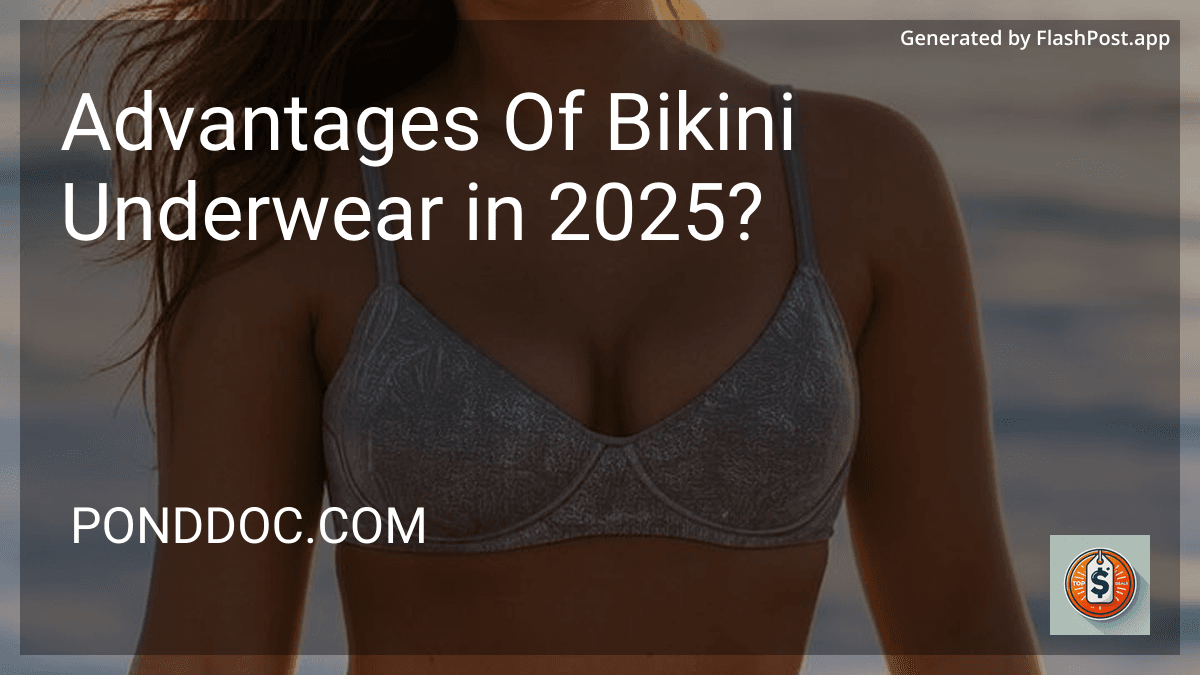 Advantages Of Bikini Underwear in 2025? preview