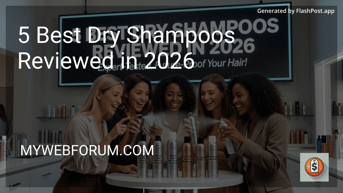 5 Best Dry Shampoos Reviewed in 2026 image