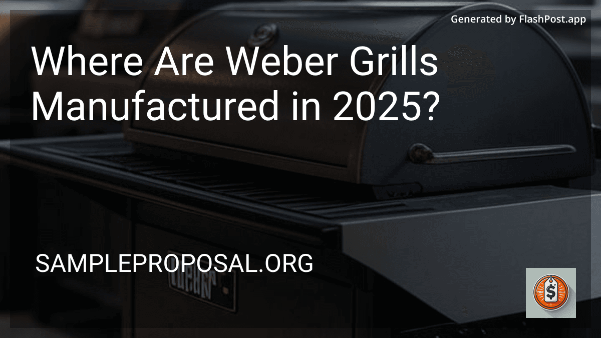 Where Are Weber Grills Manufactured in 2025? preview