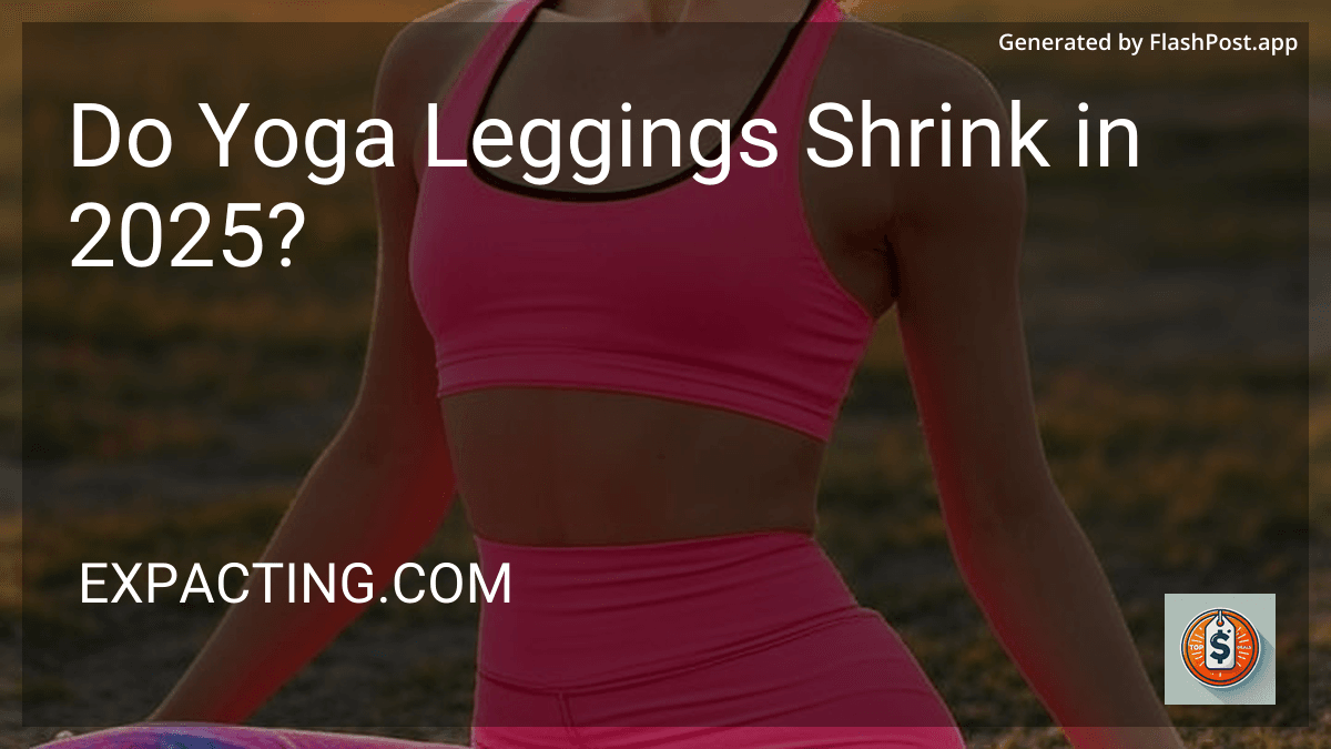 Do Yoga Leggings Shrink in 2025? image