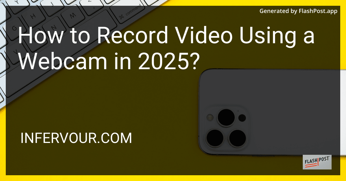 How to Record Video Using a Webcam in 2025? preview
