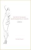 Secrets To Being Quintessentially Svelte: A Handbook
