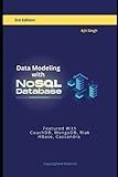 Data Modeling with NoSQL Database: 3rd Edition