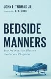 Bedside Manners: Best Practices for Effective Healthcare Chaplains