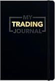 My Trading Journal - Premium Log Book for Stock Market, Forex, Options, Crypto - Guided Trading Journal with 80 Trades, 8 Review Sections - Ideal for Day Traders, Swing Traders, Position Traders