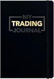 My Trading Journal - Premium Log Book for Stock Market, Forex, Options, Crypto - Guided Trading Journal with 80 Trades, 8 Review Sections - Ideal for Day Traders, Swing Traders, Position Traders