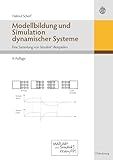 Modellbildung Und Simulation Dynamischer Systeme: Eine Sammlung von Simulink-Beispielen (German Edition)