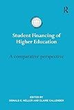 Student Financing of Higher Education: A Comparative Perspective (International Studies in Higher Education)