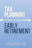 Tax Planning To and Through Early Retirement