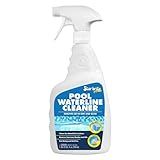 STAR BRITE Home Pool Waterline Cleaner (32 oz Spray) - Scum Remover for Pool Liners, Tiles & Fiberglass Waterlines