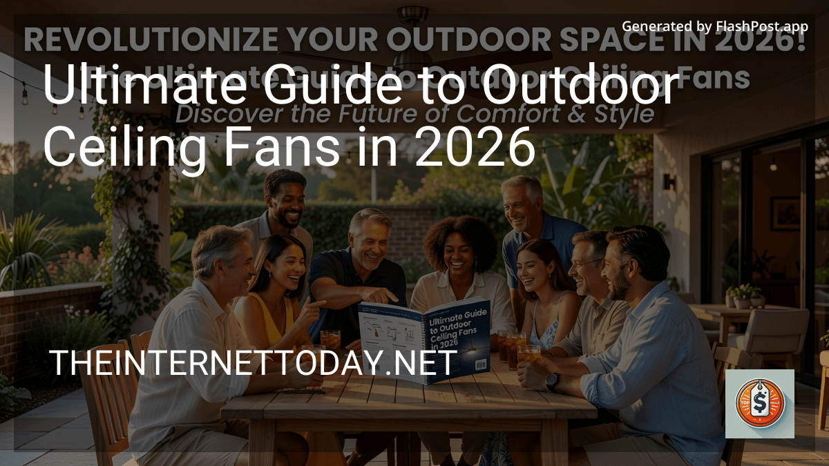 Ultimate Guide to Outdoor Ceiling Fans in 2026 preview