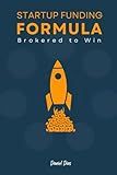 Startup Funding Formula: Brokered to Win