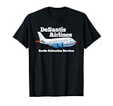 Funny DeSantis Airlines - Border Relocation Services T-Shirt